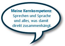 Meine Kernkompetenz - Sprache und Sprechen